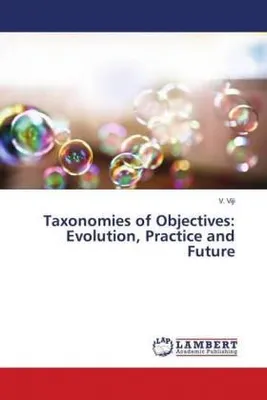 Produktbild von Taxonomies of Objectives: Evolution, Practice and Future