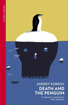 Zdjęcie produktu dla Death and the Penguin: A darkly comic Ukrainian literary crime novel about guilt and survival (Vintage Classics)