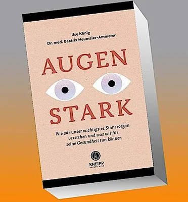 Image de Augenstark: Das Sachbuch für gesunde Augen – Expertentipps zur Augenstärkung und Augengesundheit