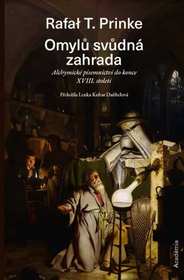 Zdjęcie produktu dla Omylů svůdná zahrada - Alchymické písemnictví do konce 18. století (Prinke Rafal T.)