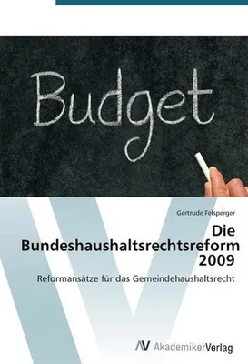 Image de Die Bundeshaushaltsrechtsreform 2009
