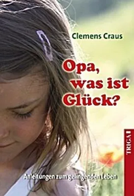 Produktbild von Opa, was ist Glück?