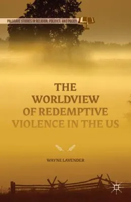 Obrázok produktu pre The Worldview of Redemptive Violence in the Us