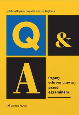 Immagine prodotto di Organy ochrony prawnej. Przed egzaminem - Bogumił Szmulik, Andrzej Pogłódek