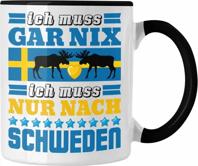 Produktbild von Trendation - Schweden Tasse Geschenk Urlaub Ich Muss Gar Nix Ich Muss Nur Nach Schweden (Schwarz)