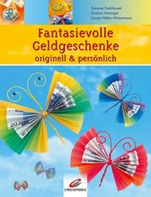 Produktbild von Fantasievolle Geldgeschenke originell & persönlich