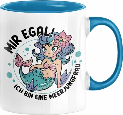 Produktbild von Meerjungfrau Geschenk Tasse für Mädchen Nymphe Nixe Becher Grafik Mir Egal Ich Bin Eine Meerjungfrau (Blau)