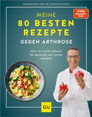 Produktbild von Meine 80 besten Rezepte gegen Arthrose