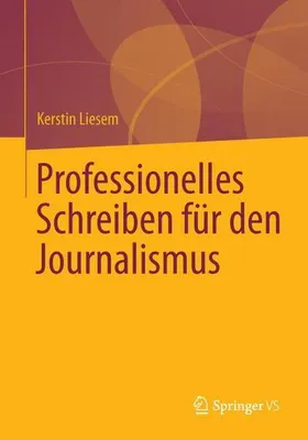 Produktbild von Professionelles Schreiben für den Journalismus