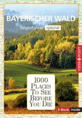 Produktbild von Reiseführer Bayerischer Wald. Regioführer inklusive Ebook. Ausflugsziele, Sehenswürdigkeiten, Restaurants & Hotels uvm.