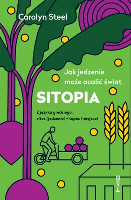 Zdjęcie produktu dla SITOPIA Jak jedzenie może ocalić świat
