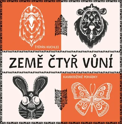Zdjęcie produktu dla Země čtyř vůní - Kambodžské pohádky (Kuchlei Štěpán)