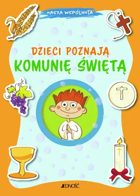 Zdjęcie produktu dla Dzieci poznaja Komunie Swieta