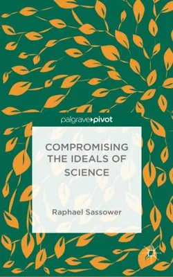 Obrázek produktu pro Compromising the Ideals of Science