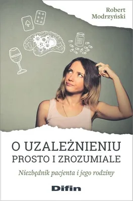 Produktbild von O uzależnieniu prosto i zrozumiale