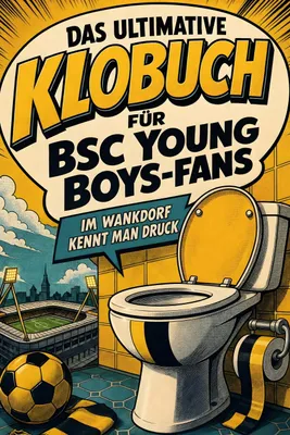 Produktbild von Das ultimative Klobuch für BSC Young Boys-Fans