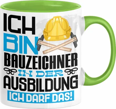 Produktbild von Bauzeichner Ausbildung Tasse Geschenk Ich Bin Bauzeichner In Der Ausbildung Ich Darf Das Geschenkidee Spruch (Grün)