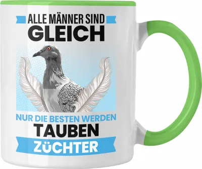 Produktbild von Trendation - Zaubenzucht Geschenk Taubenzüchter Zubehör Tauben Tasse Lustiger Spruch Taubenflüsterer Taubenliebhaber Becher Alle Männer Sind Gleich (Grün)