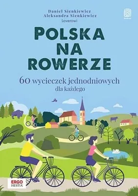 Image de Polska na rowerze. Przewodnik, 60 jednodniowych wycieczek