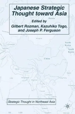 Immagine prodotto di Japanese Strategic Thought toward Asia