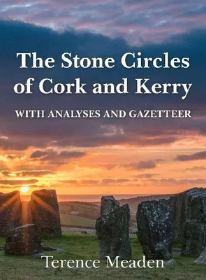 Produktbild von The Stone Circles of Cork and Kerry