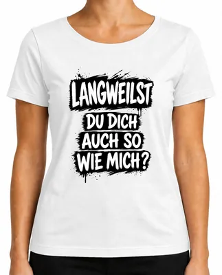 Immagine prodotto di Ti annoi anche tu come me? T-shirt da donna, bianca, taglia L, con scritta divertente e sarcastica