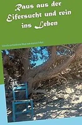 Produktbild von Raus aus der Eifersucht und rein ins Leben: Schnell... Book