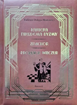 Image de La carrière de Nikodem Dyzma / Le charlatan / Le professeur Wilczór - Tadeusz Dołęga-Mostowicz