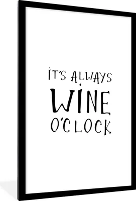 Produktbild von MuchoWow® MuchoWow® Gerahmtes Poster Zitat Wein "Es ist immer Weinzeit" 60x90 cm - Poster mit zchwarzem Bilderrahmen - Dekoration - Wandposter Wohnzimmer - Hochwertig