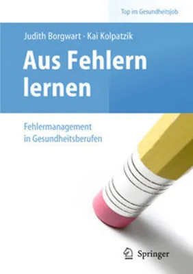 Obrázok produktu pre Aus Fehlern lernen - Fehlermanagement in Gesundheitsberufen