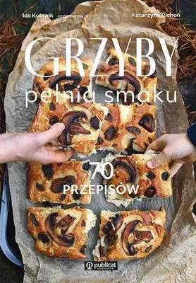 Zdjęcie produktu dla Grzyby. Pełnia smaku. 70 przepisów