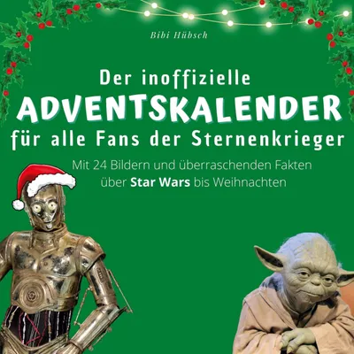 Produktbild von Der inoffizielle Adventskalender für alle Fans der Sternenkrieger