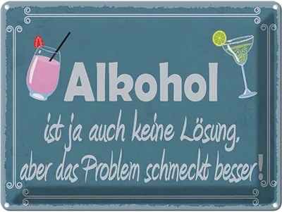 Produktbild von vianmo Blechschild 30x40 cm Alkohol ist ja auch keine Lösung Spruch Zitat