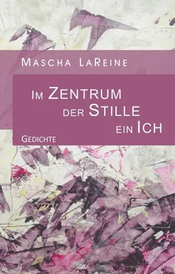 Immagine prodotto di Im Zentrum der Stille ein Ich