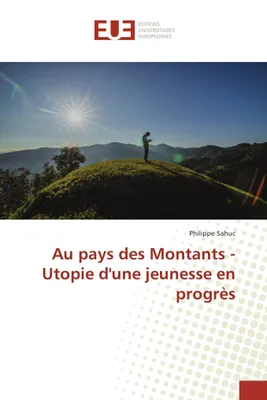 Produktbild von Au pays des Montants - Utopie d'une jeunesse en progrès