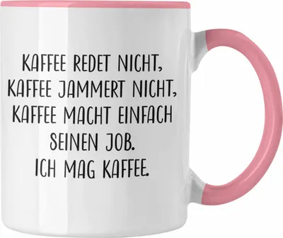 Produktbild von Trendation - Lustige Tassen Kaffeetassen mit Spruch Kaffee Redet Nicht Kaffeetasse Kaffeebecher (Rosa)