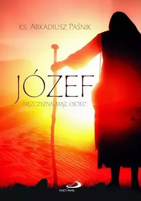 Obrázok produktu pre Józef. Mężczyzna, mąż, ojciec