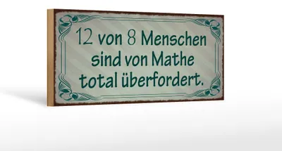 Produktbild von Holzschild Spruch 27x10cm 12 von 8 sind Mathe überfordert