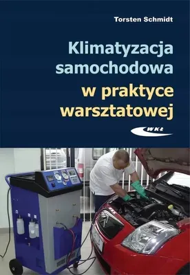 Image de Klimatyzacja samochodowa w praktyce warsztatowej