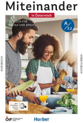Image de Miteinander in Österreich - Deutsch für Alltag und Beruf A2.2. manuel de cours et d'exercices plus version interactive