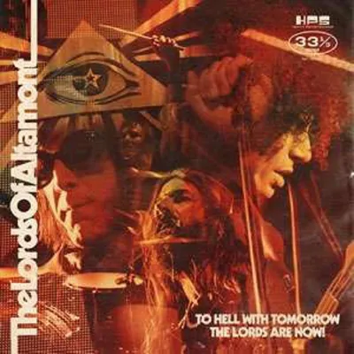 Obrázok produktu pre The Lords Of Altamont: To Hell With Tomorrow The Lords Are Now! -   - (CD / T)