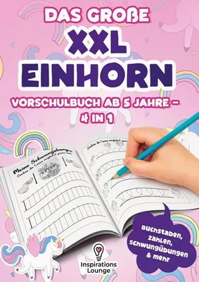 Produktbild von Vorschule Übungsheft ab 5 für Mädchen - Das große XXL Einhorn Vorschulbuch