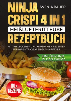 Produktbild von Ninja CRISPi 4 in 1 Heißluftfritteuse Rezeptbuch