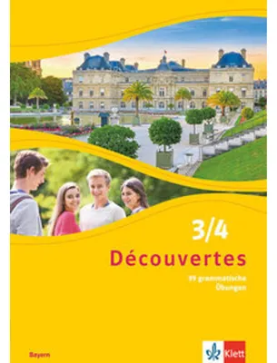 Obrázok produktu pre Découvertes 3/4. Ausgabe Bayern. 99 grammatische Übungen für Klasse 8 und 9 3. und 4. Lernjahr