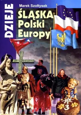 Image de Dzieje Śląska, Polski, Europy