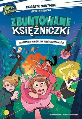 Obrázek produktu pro Zbuntowane ksińôŇľniczki 1 Tajemnica wirguliny nieŇõmiertelnoŇõci