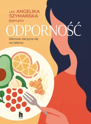 Immagine prodotto di Odporność. Zdrowie zaczyna się na talerzu - Książka