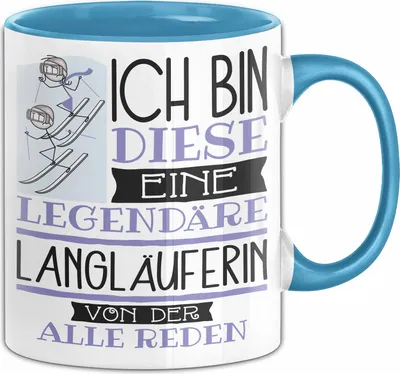 Produktbild von Langläuferin Tasse Geschenk Ich Bin Diese Eine Legendäre Langläuferin Von Der Alle Reden Geschenkidee Geburtstag Weihnachten (Blau)