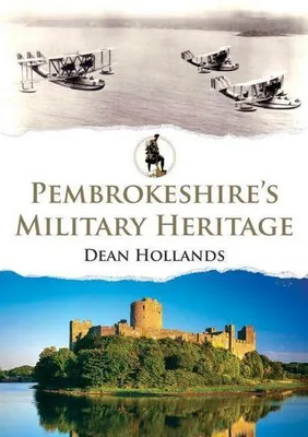 Image de Pembrokeshire's Military Heritage