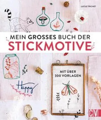 Image de Mein großes Buch der Stickmotive